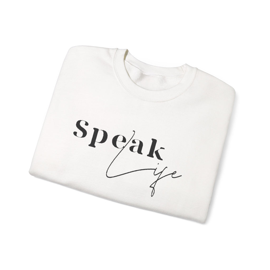 Speak Life Over Yourself Unisex Sweatshirt