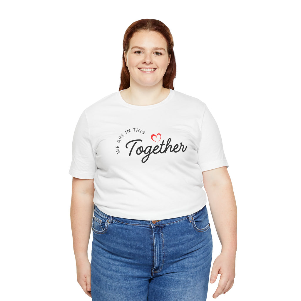 We Are In This Together Couple's Tee