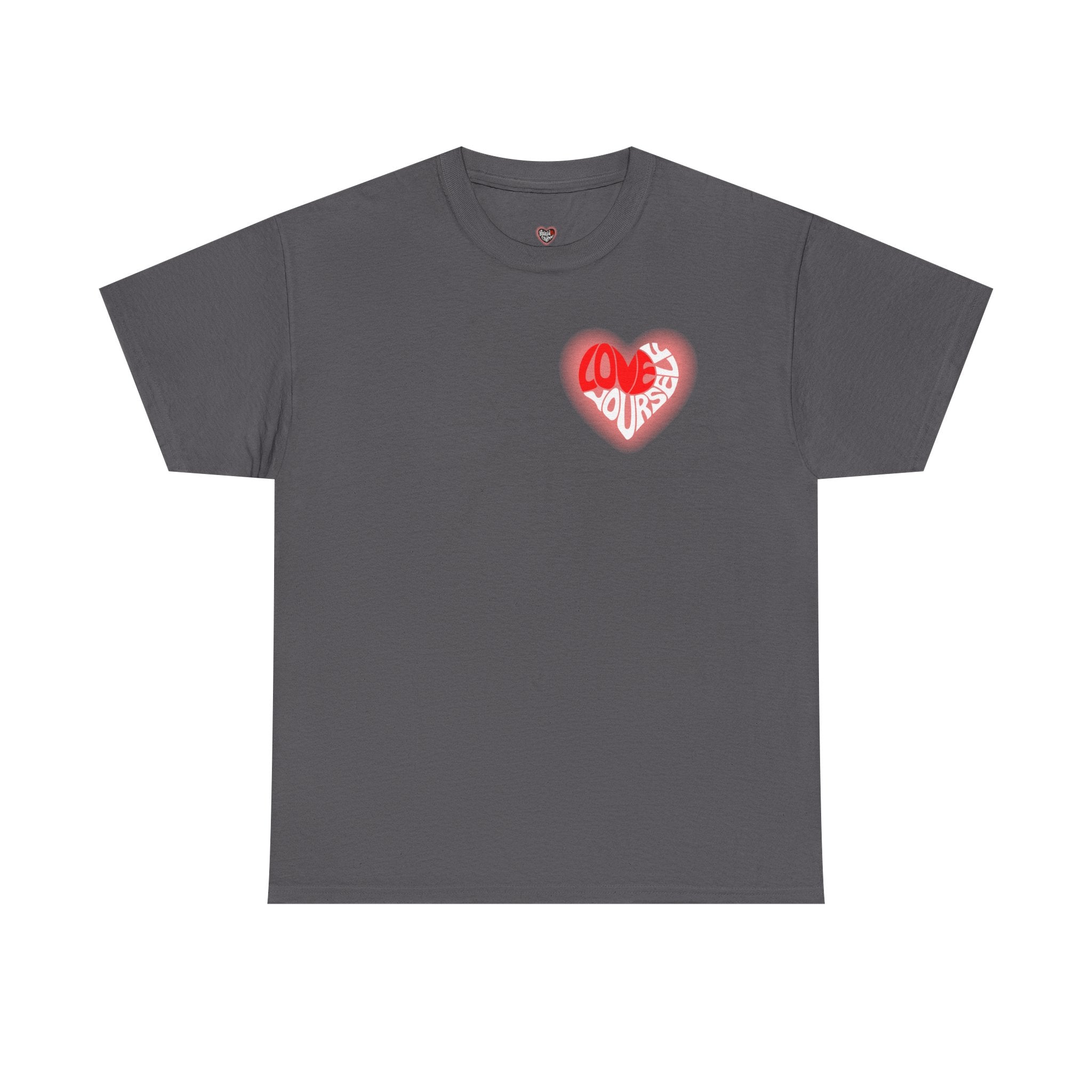 Love Yourself Inspirational T-Shirt
