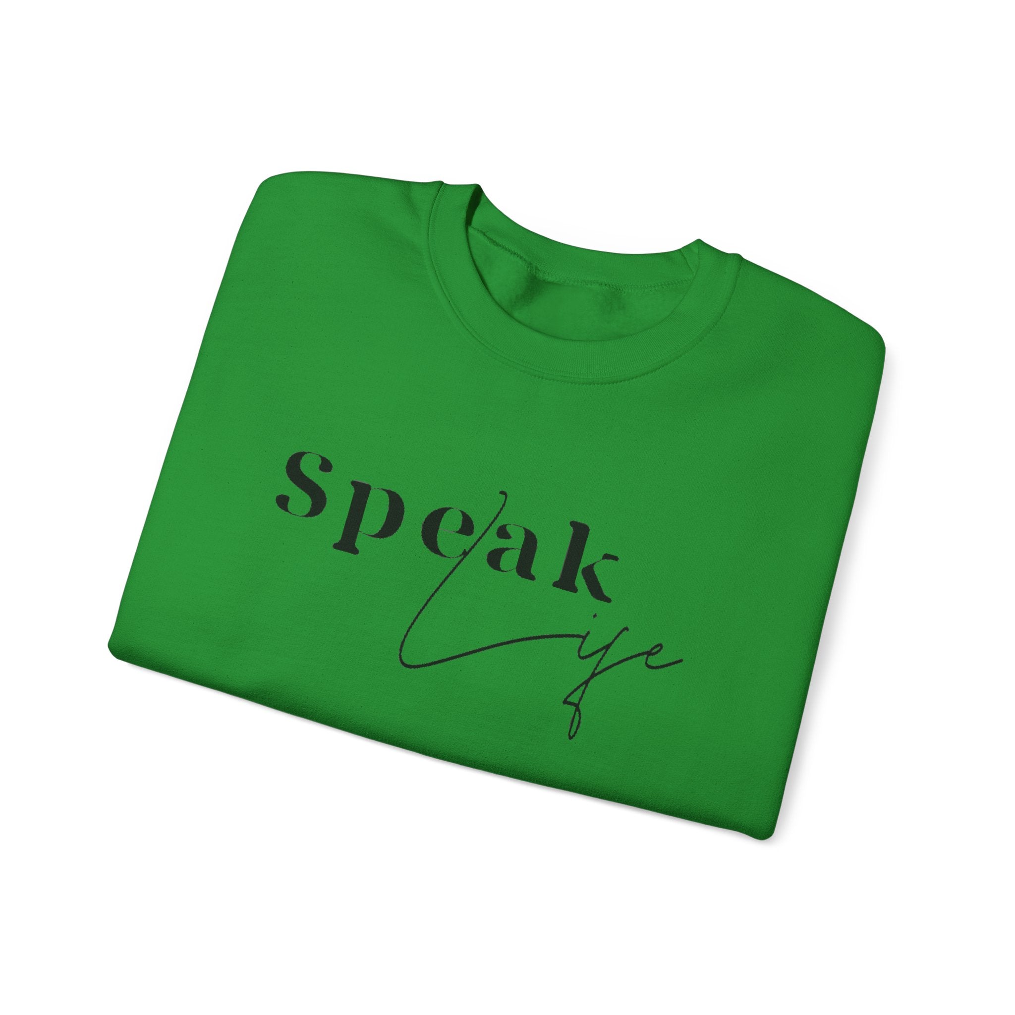 Speak Life Over Yourself Unisex Sweatshirt