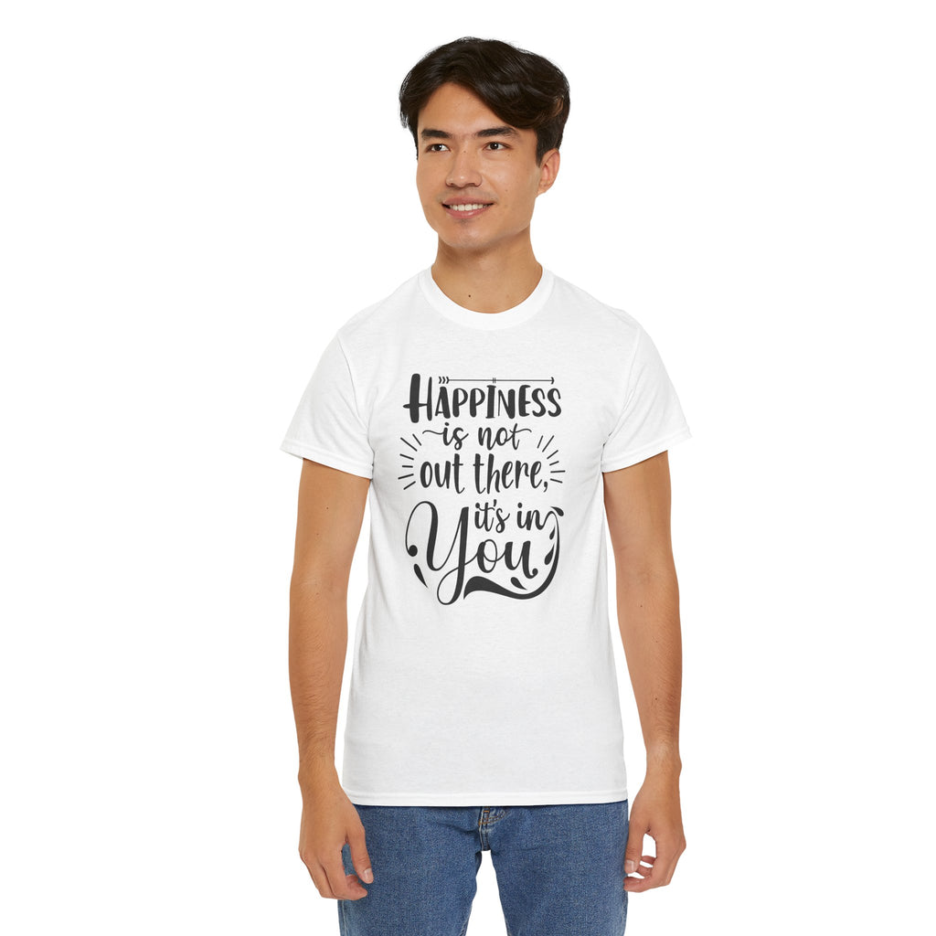 Happiness Is In You Tee