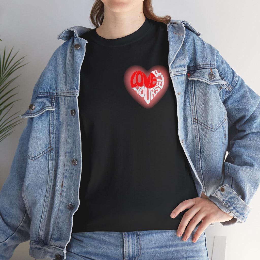 Love Yourself Inspirational T-Shirt