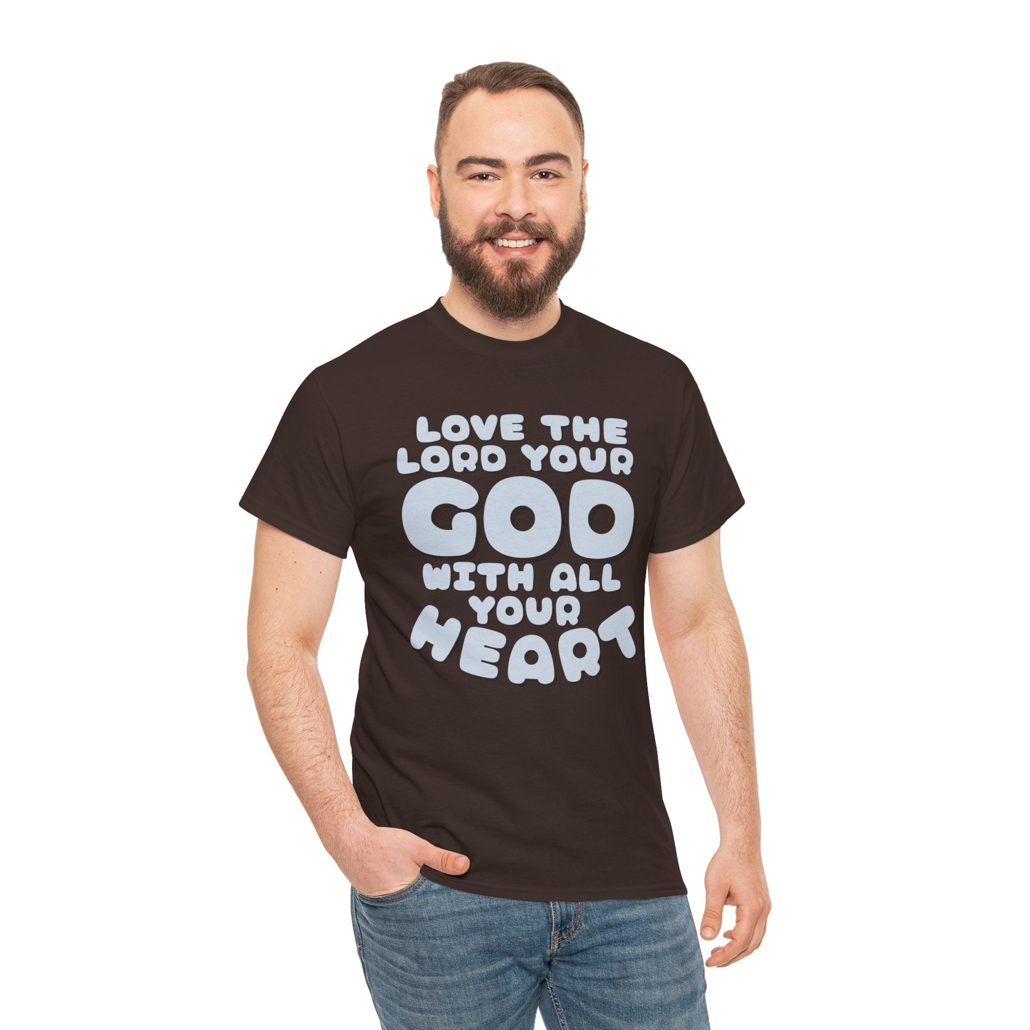 Love The Lord Your God With All Your Heart Scripture T-Shirt