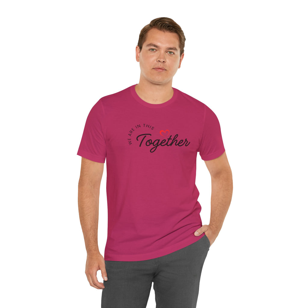 We Are In This Together Couple's Tee
