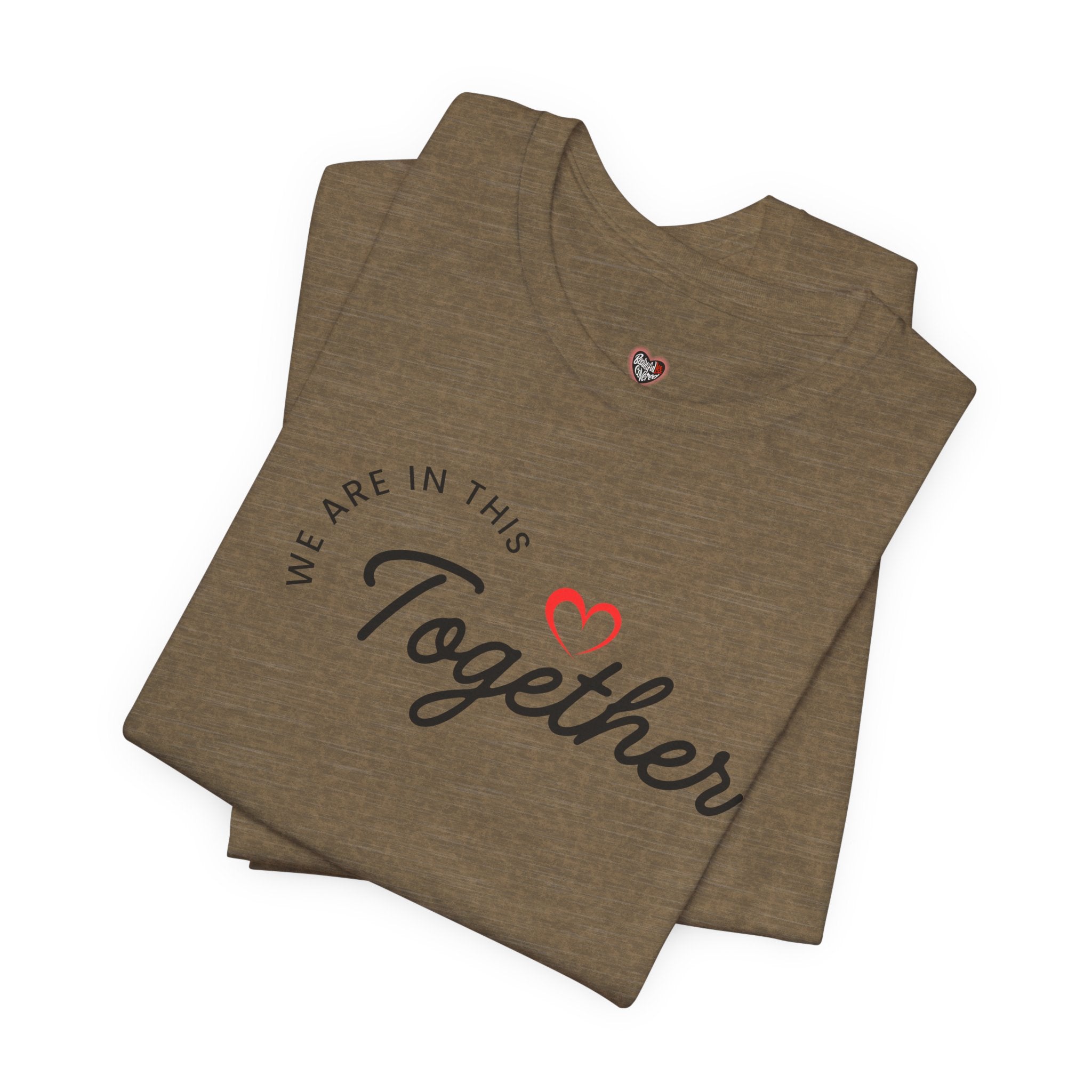 We Are In This Together Couple's Tee