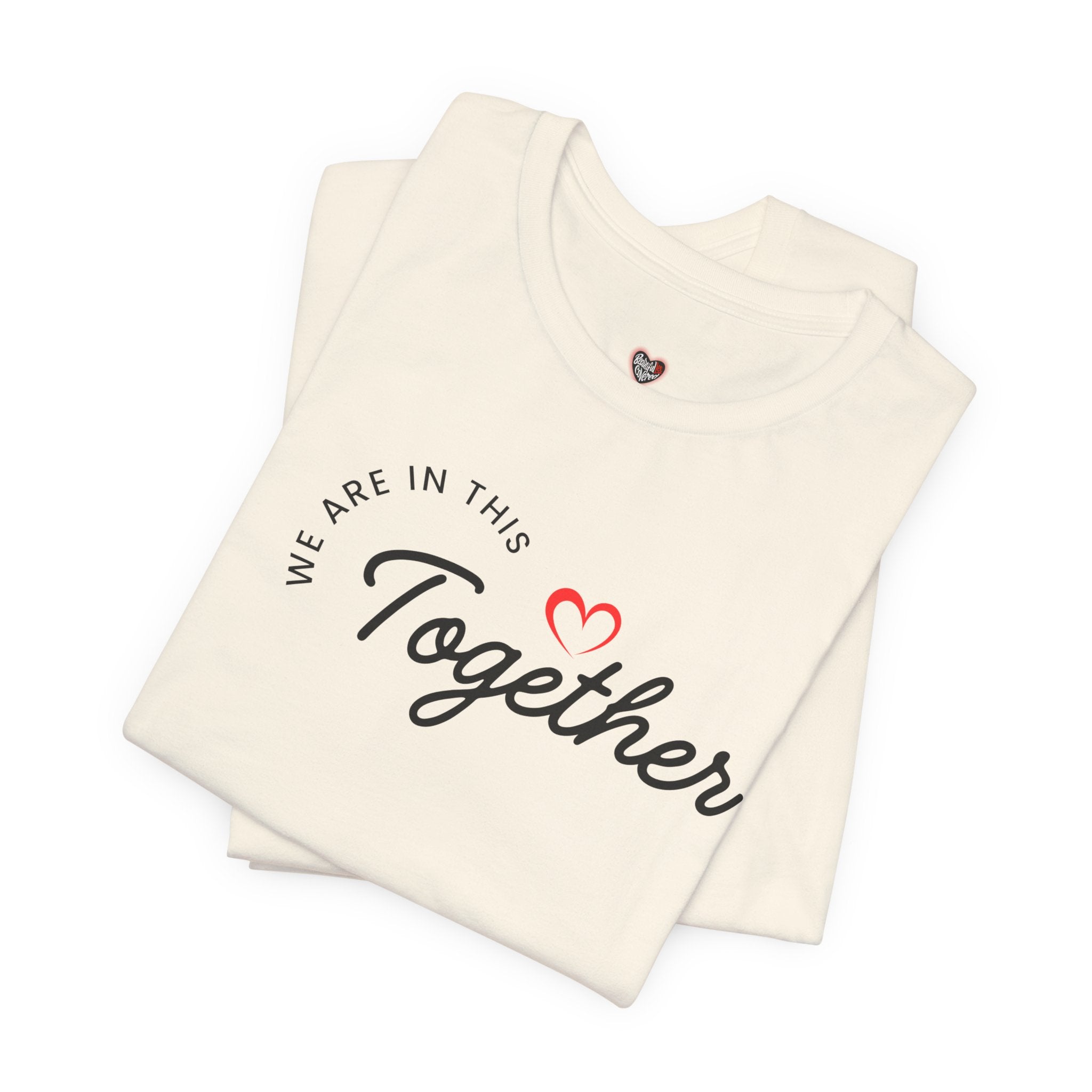 We Are In This Together Couple's Tee