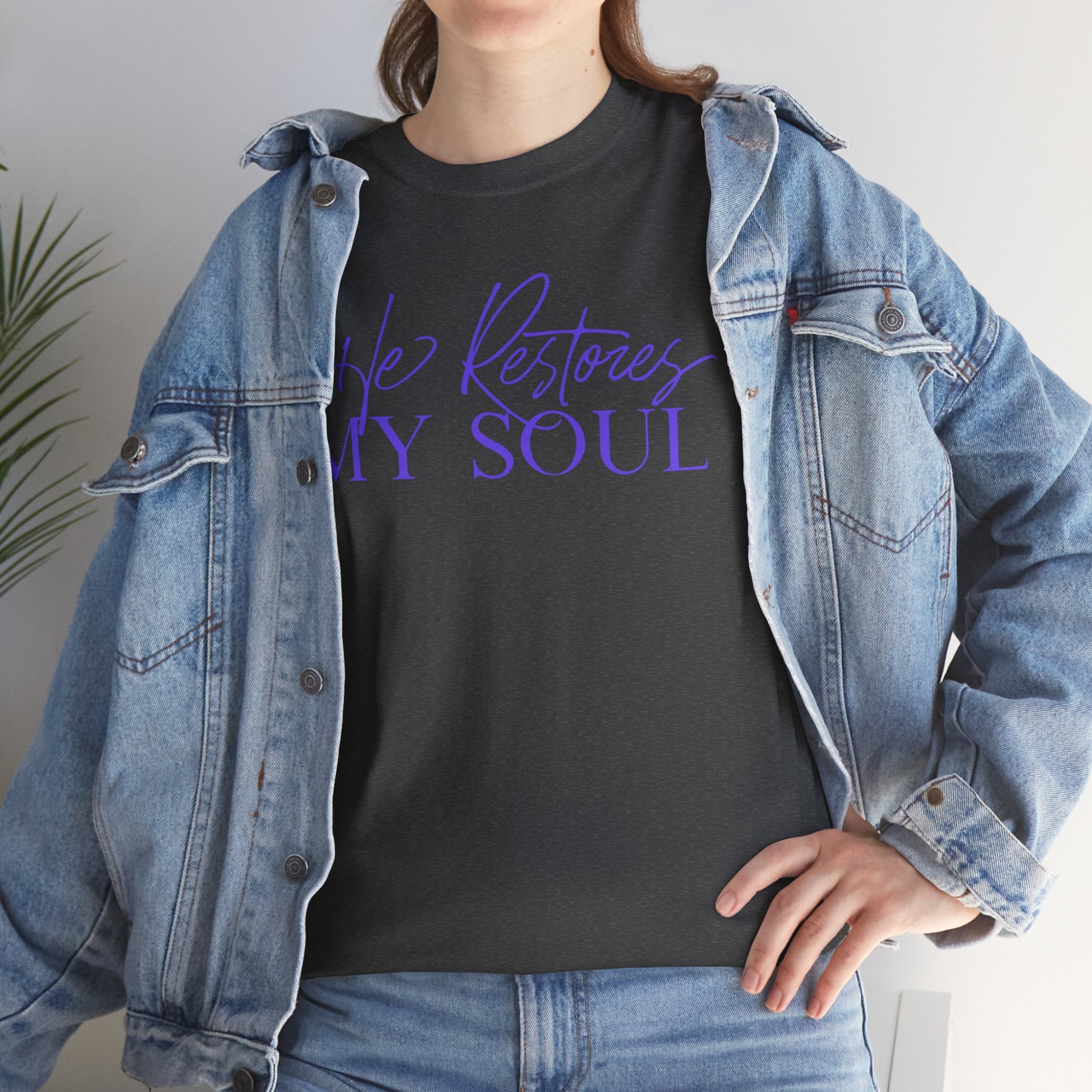 He Restores My Soul Faith T-Shirt