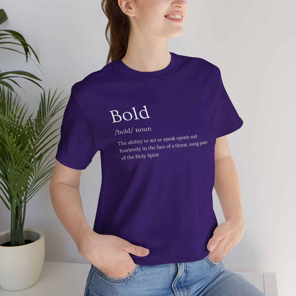 Bold And Fearless Definition T-Shirt