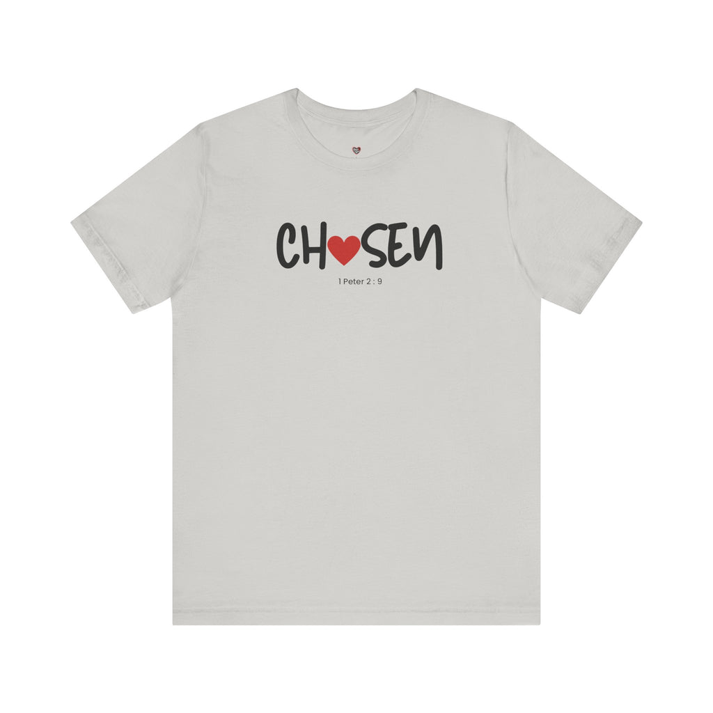 Chosen = God's Pick T‑Shirt (1 Peter 2:9)