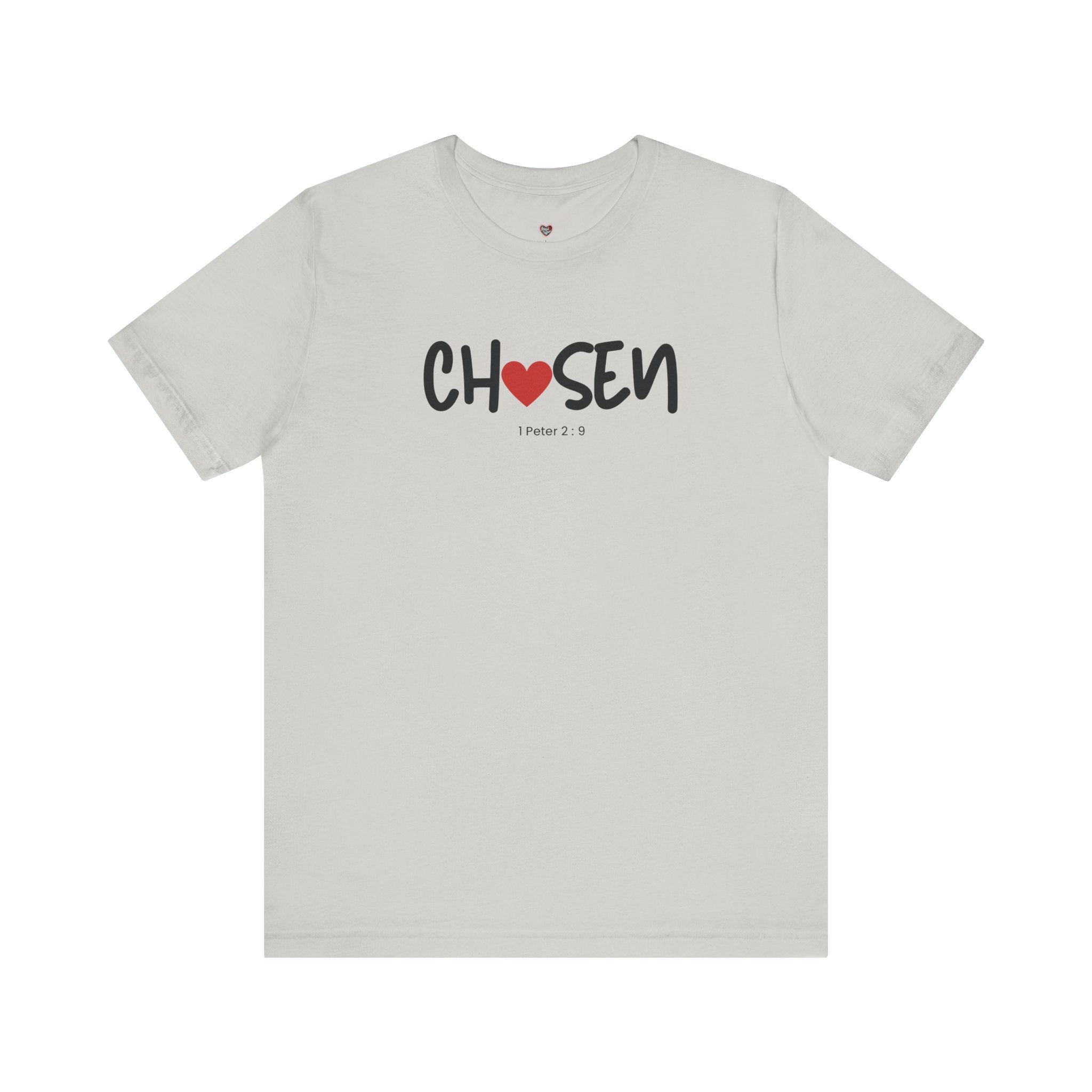 Chosen = God's Pick T‑Shirt (1 Peter 2:9)
