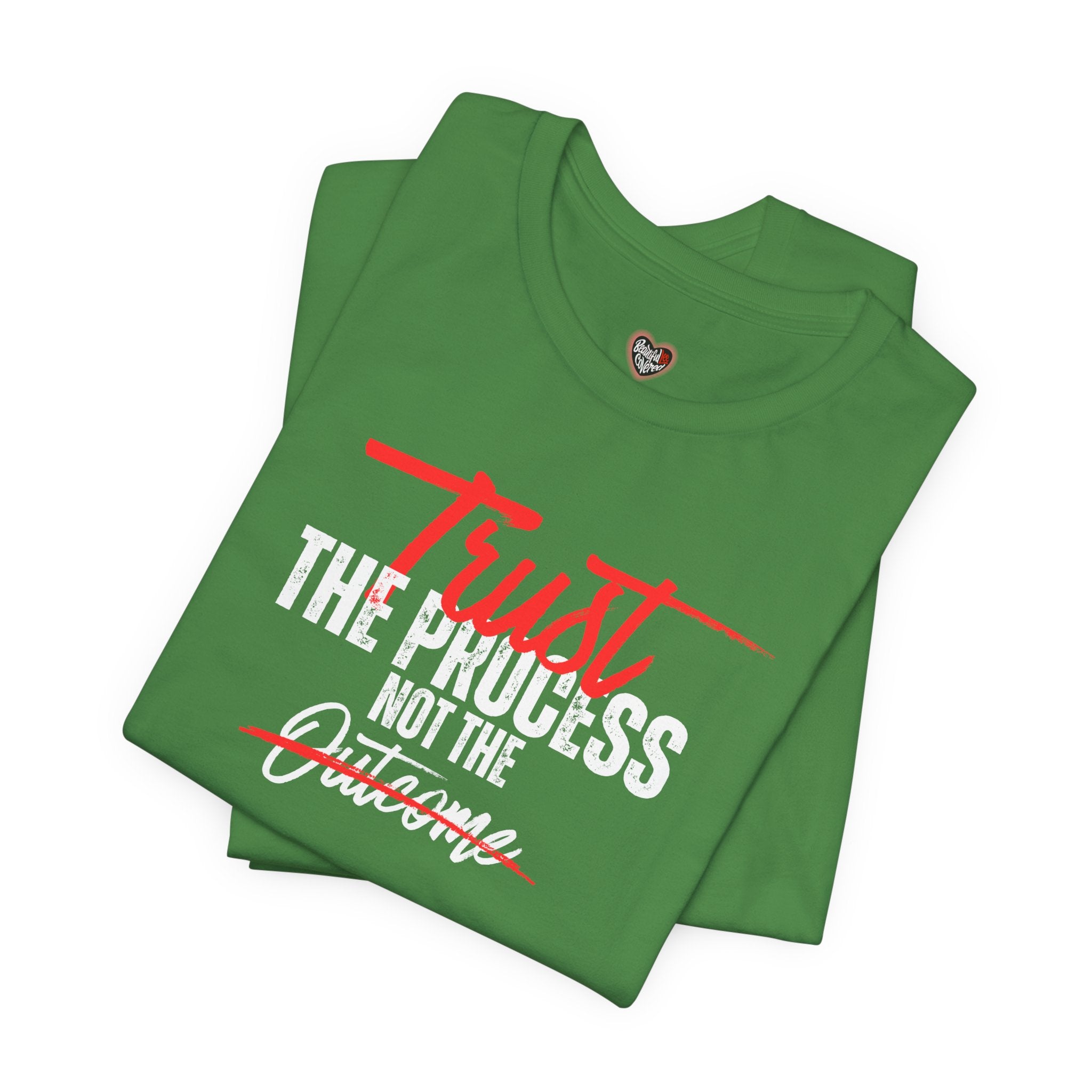 Trust The Process Not The Outcome Motivational T‑Shirt