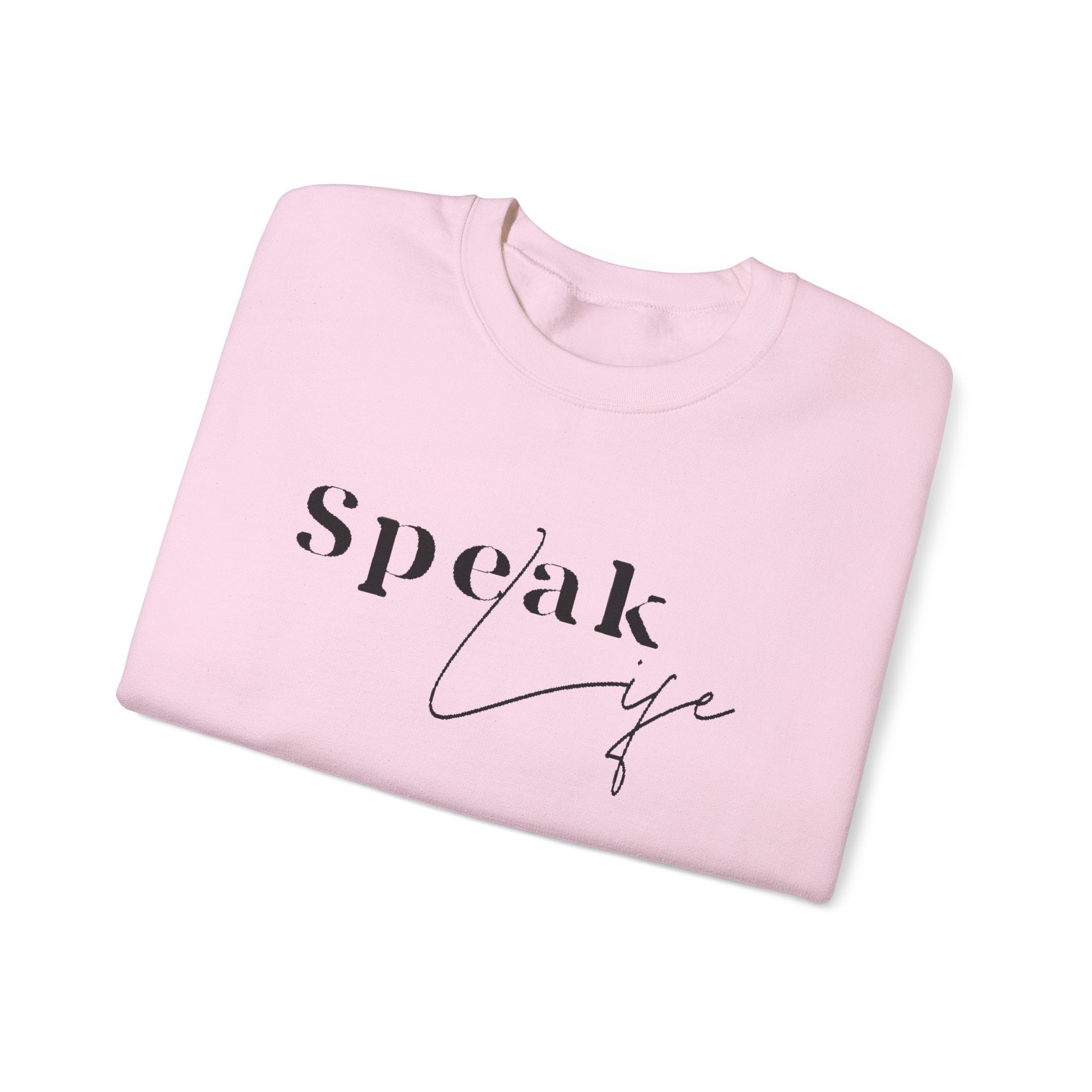Speak Life Over Yourself Unisex Sweatshirt