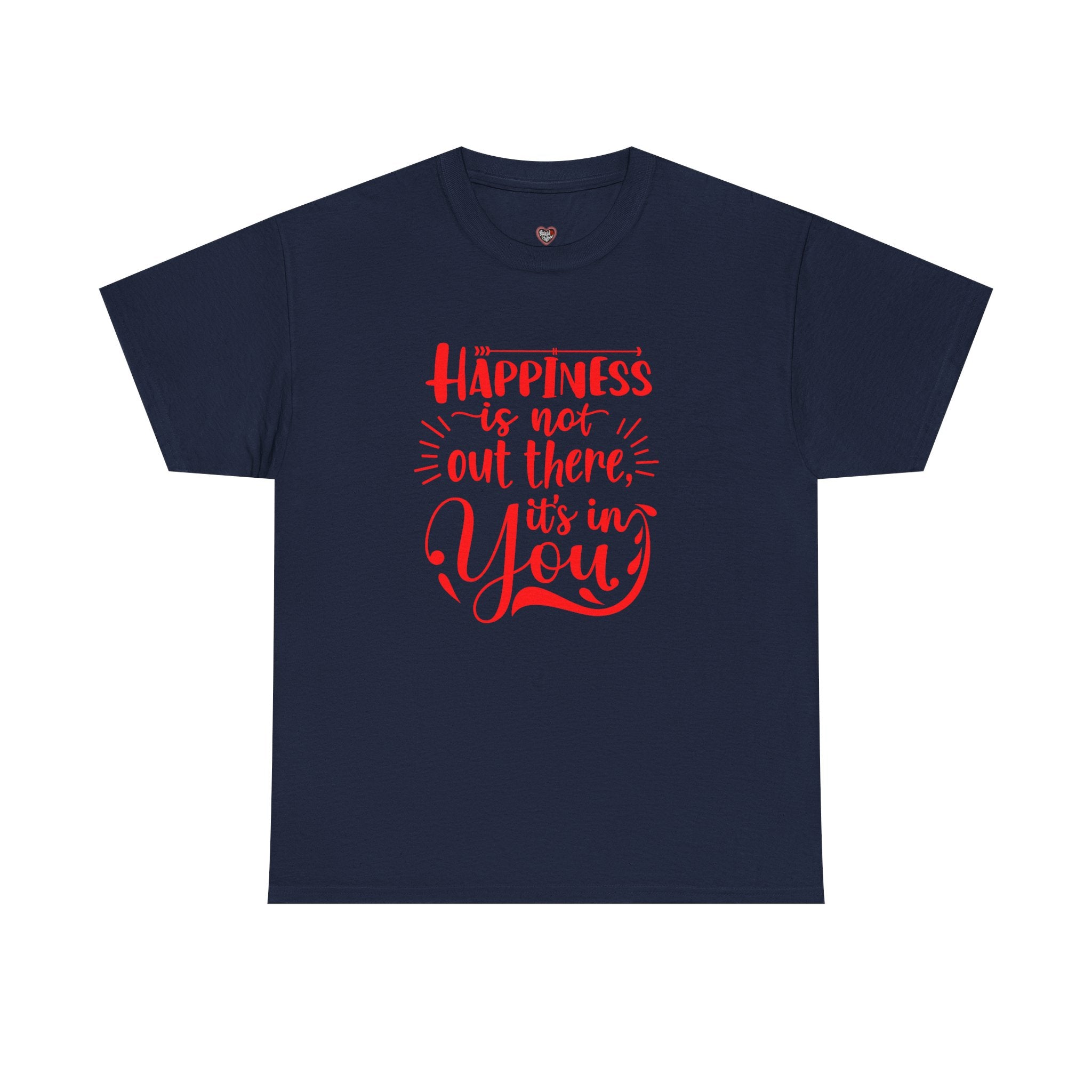 Happiness Is In You Tee