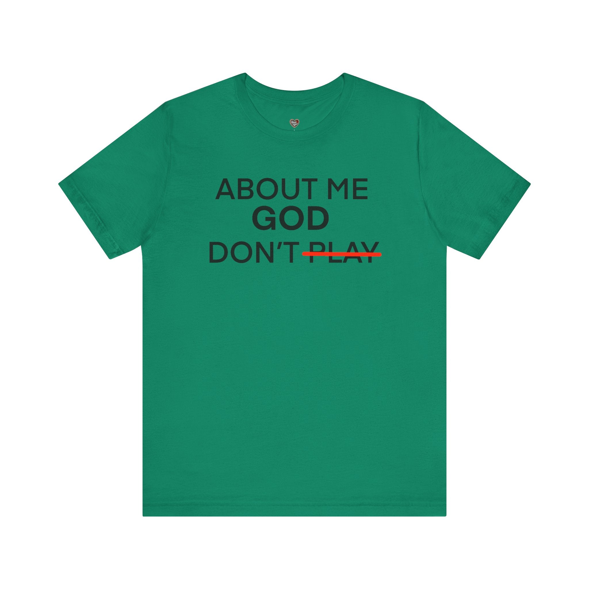 About Me God Don’t Play Graphic Tee