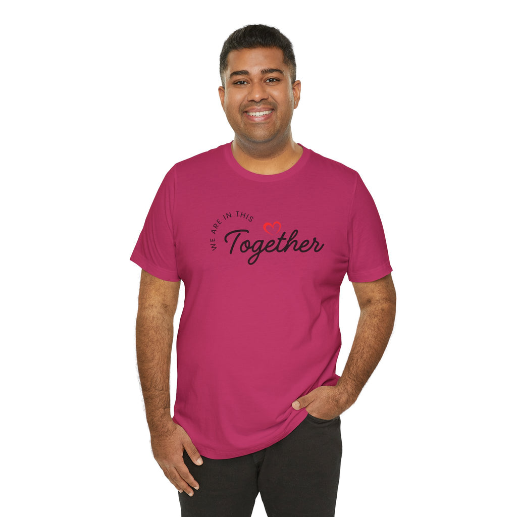 We Are In This Together Couple's Tee