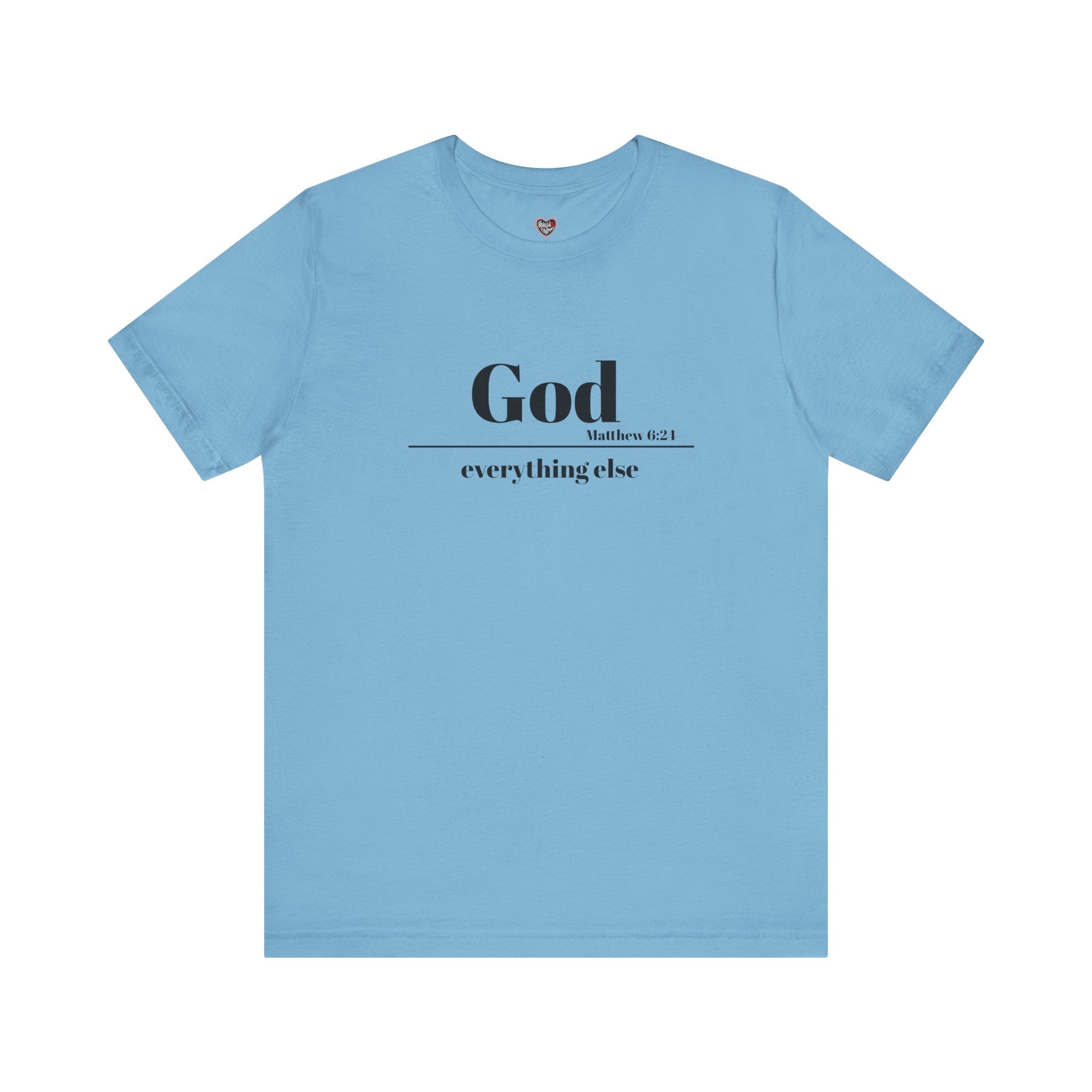 God Then Everything Else Jersey Unisex Tee
