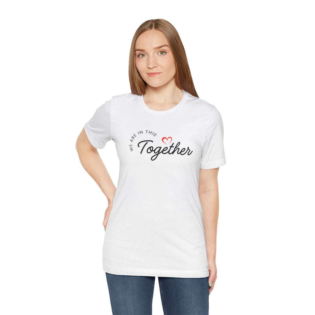 We Are In This Together Couple's Tee