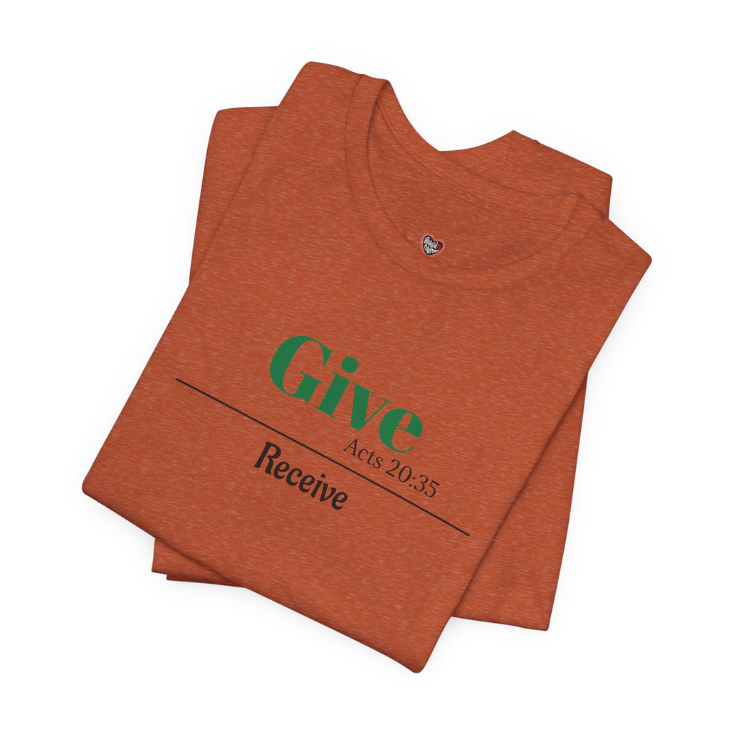 Better To Give Than Receive Unisex Tee