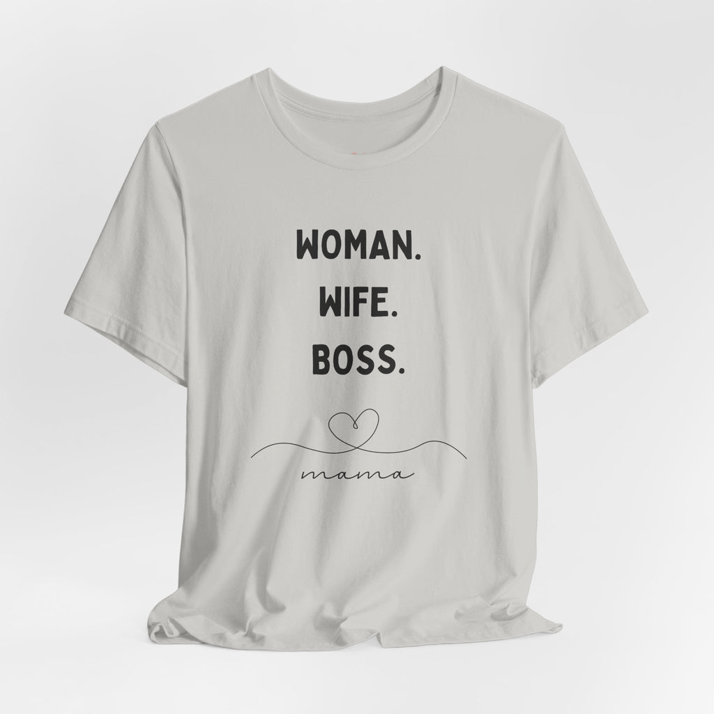 God-Fearing  Woman. Wife. Boss. Mama. Empowered Tee