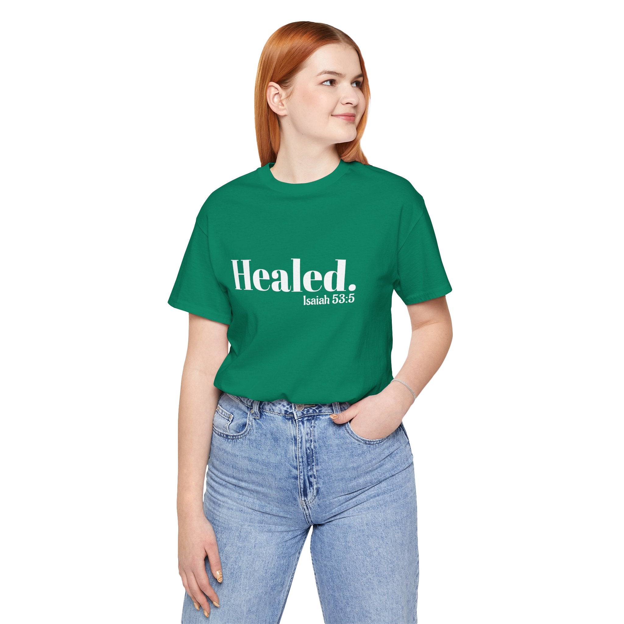 Healed. And Renewed Isaiah 53:5 Unisex Tee