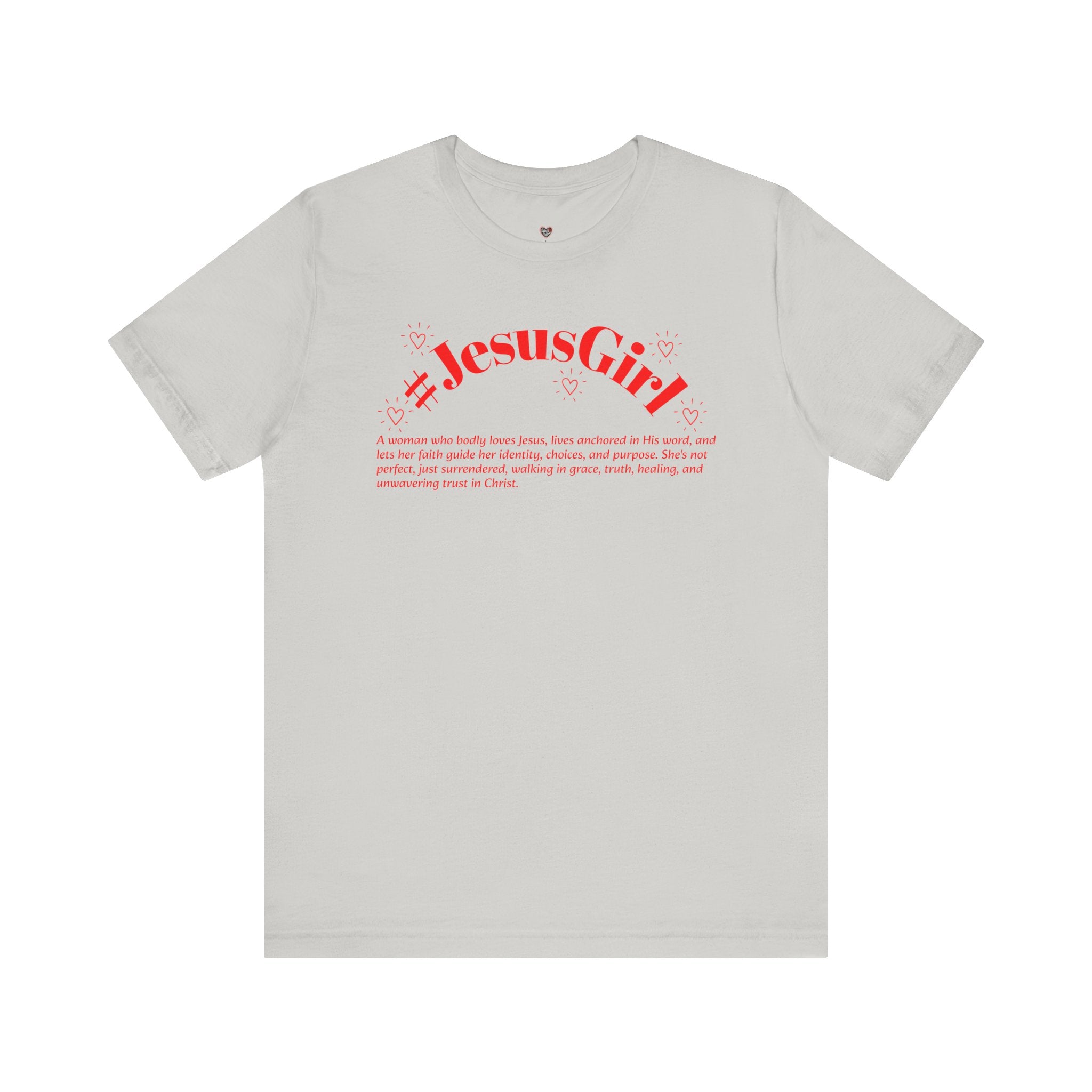Jesus Girl Definition T-Shirt — #JesusGirl Faith Tee