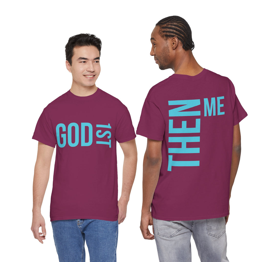 God 1st- Then Me Unisex Heavy Cotton Tee