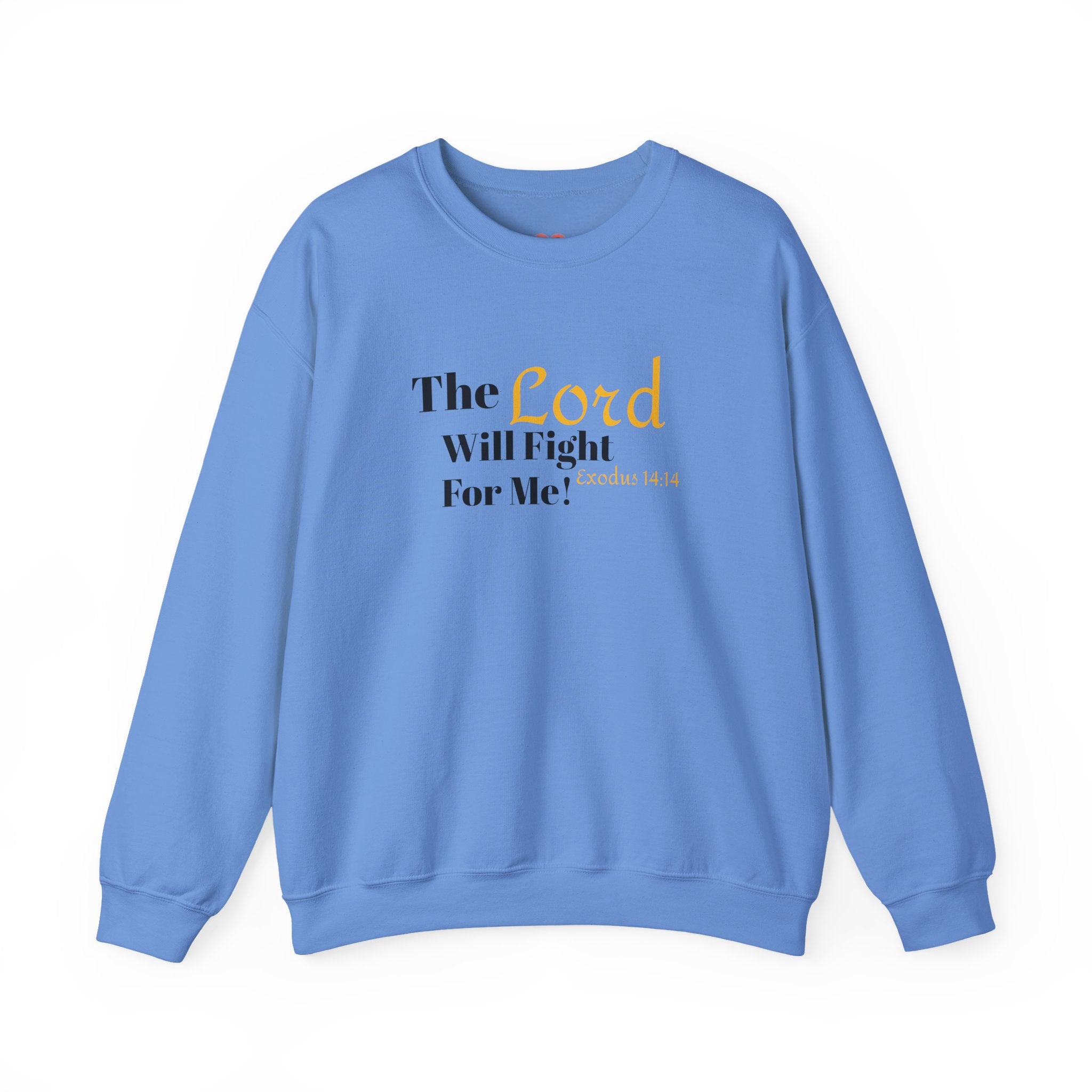 The Lord Will Fight For You Crewneck Sweatshirt