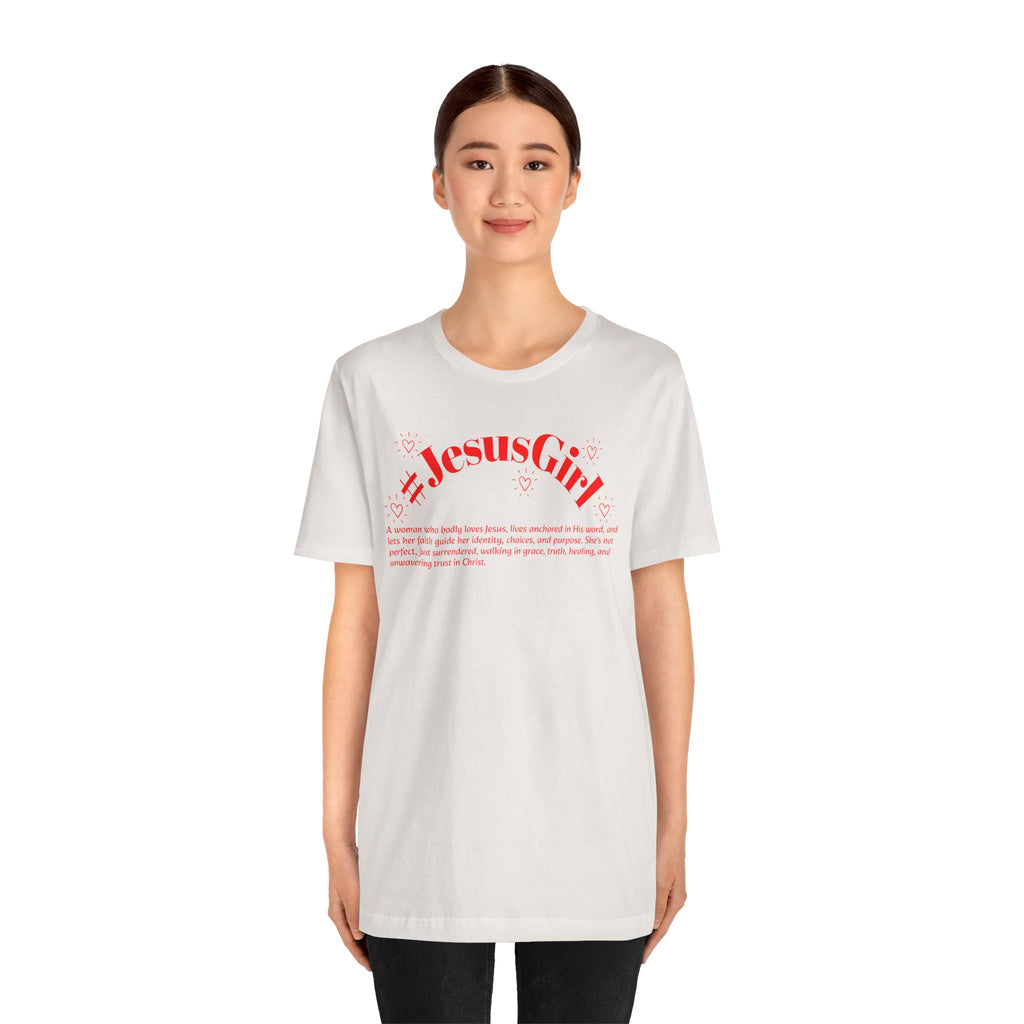 Jesus Girl Definition T-Shirt — #JesusGirl Faith Tee