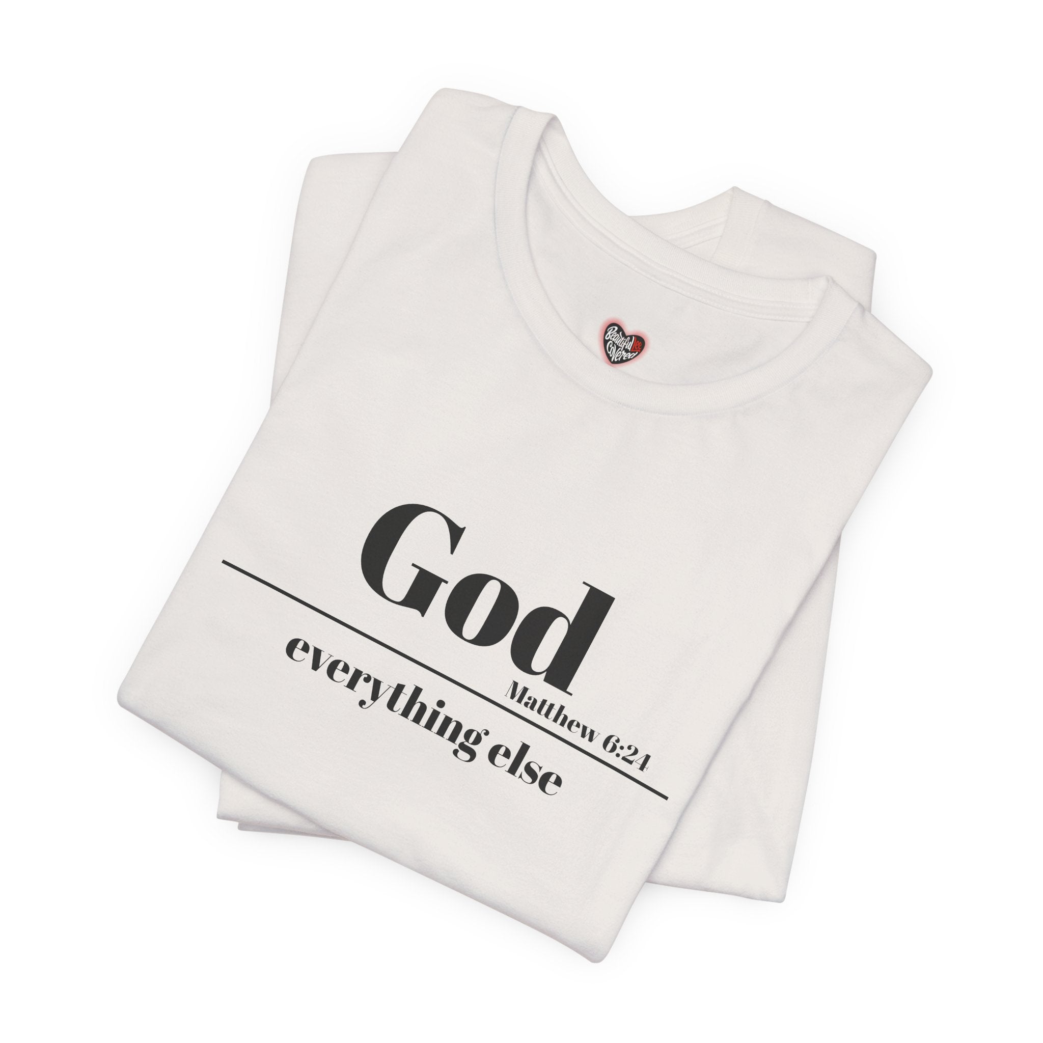 God Then Everything Else Jersey Unisex Tee