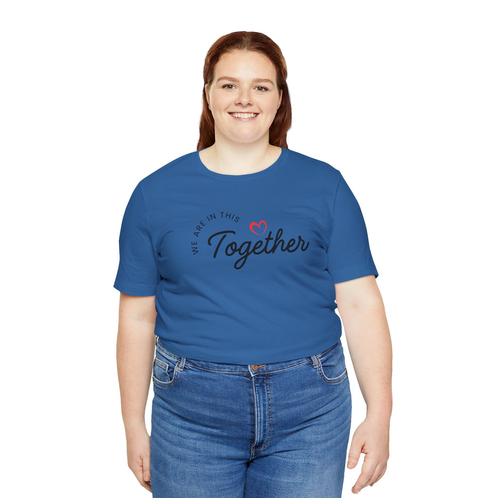 We Are In This Together Couple's Tee