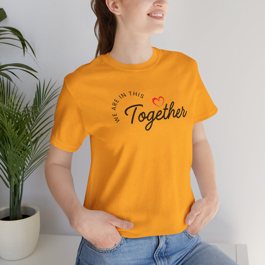 We Are In This Together Couple's Tee