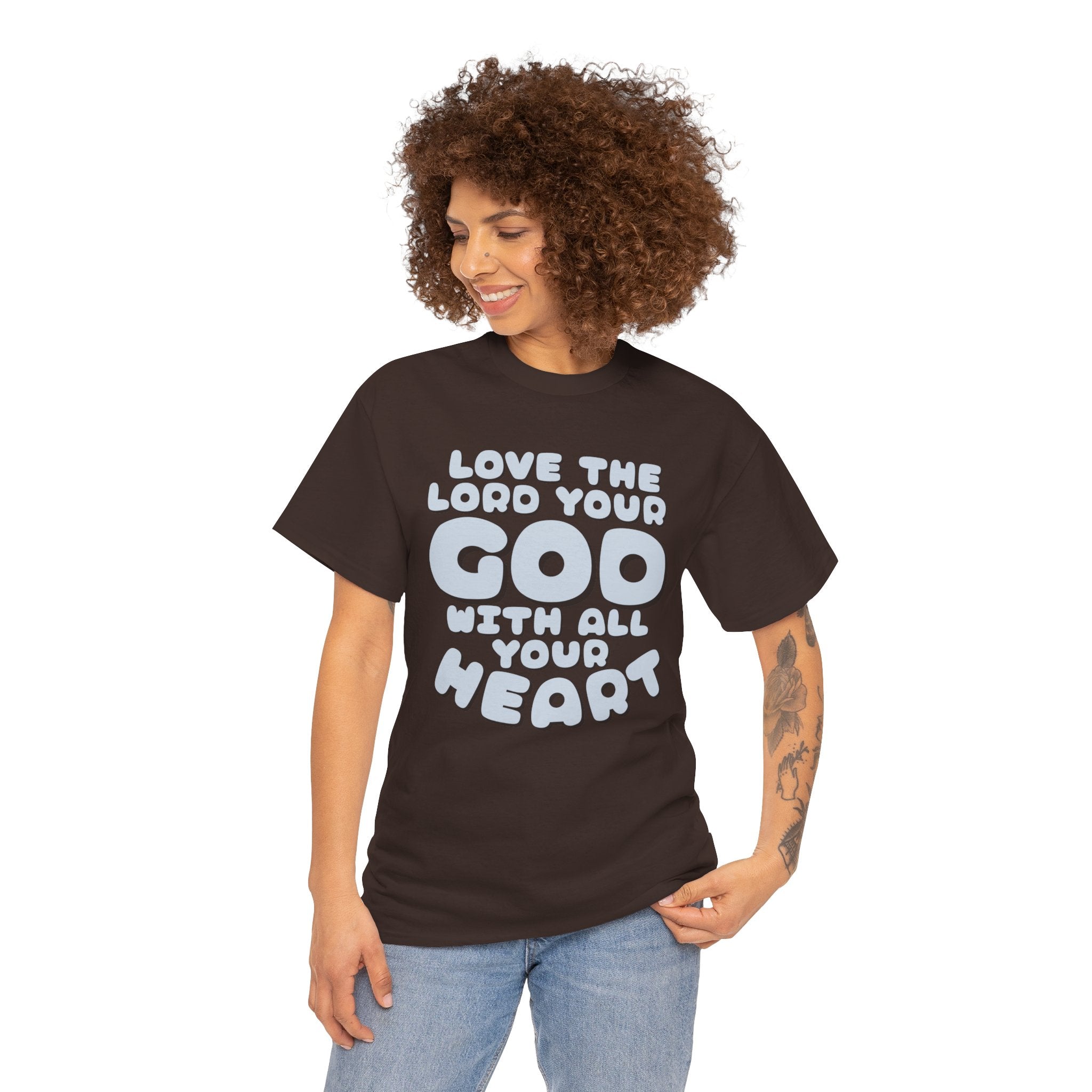 Love The Lord Your God With All Your Heart Scripture T-Shirt