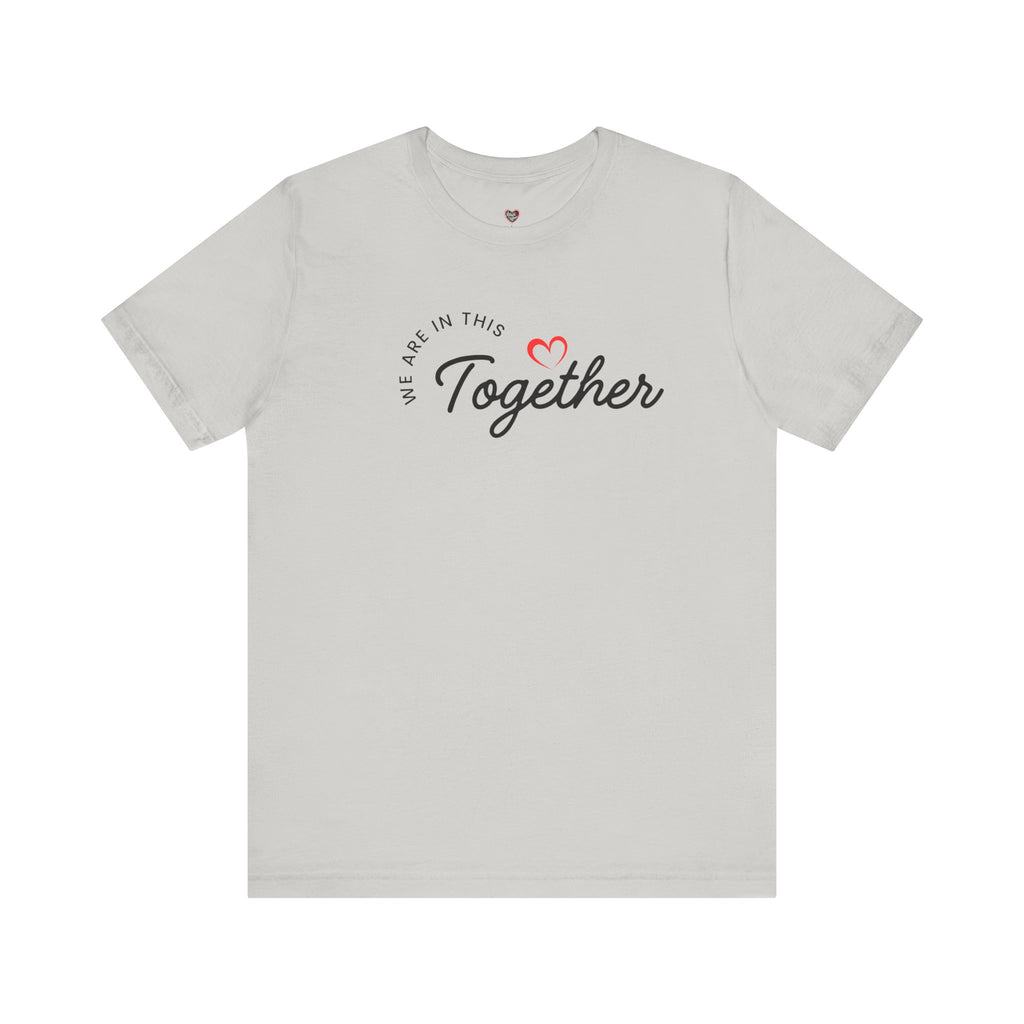 We Are In This Together Couple's Tee