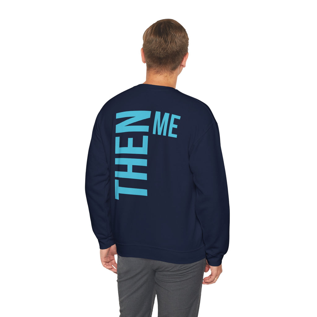 God 1st -Then Me Unisex Crewneck Sweatshirt