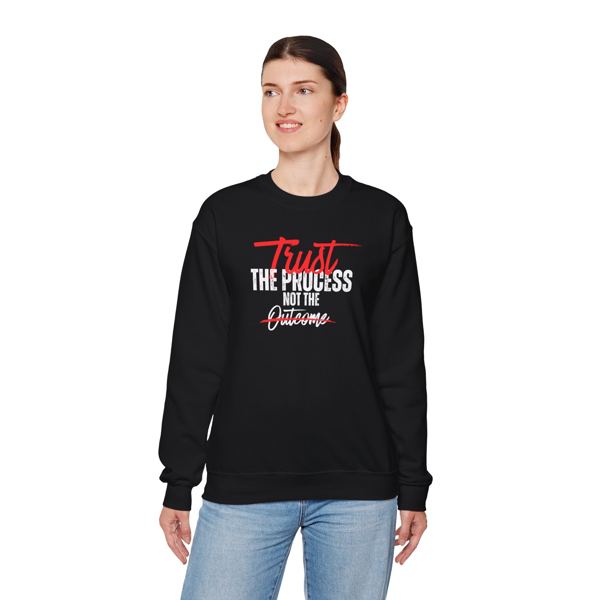 Trust the Process Not the Outcome Motivational Crewneck Sweatshirt