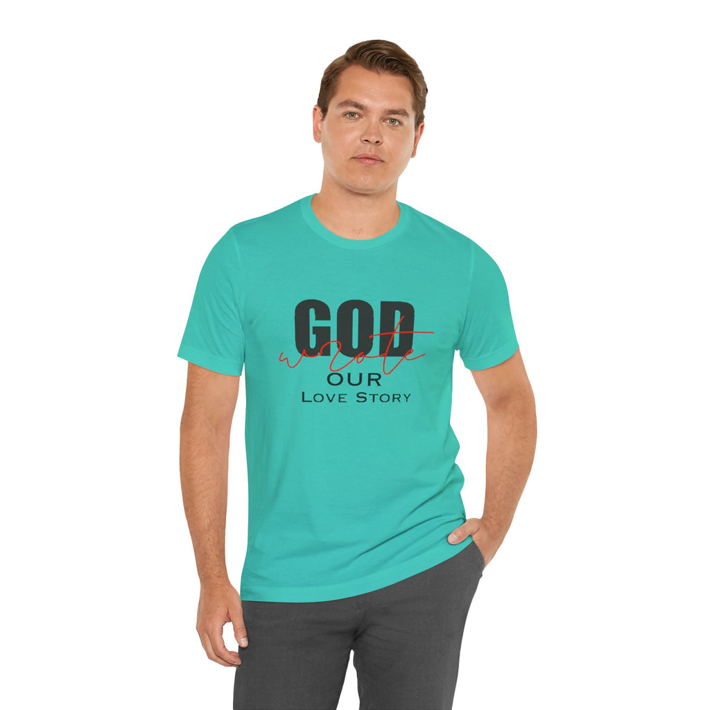 God Wrote Our Love Story Couple's T-Shirt