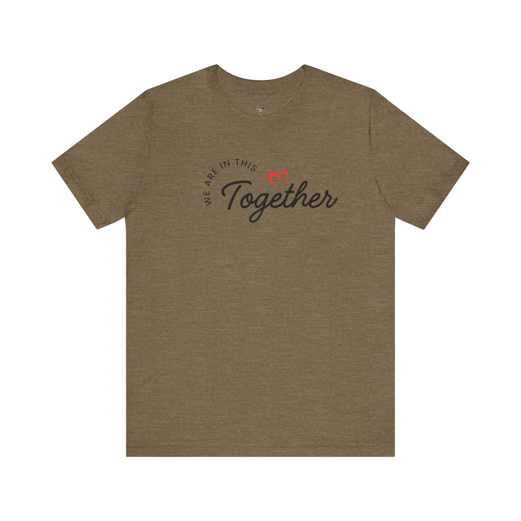 We Are In This Together Couple's Tee
