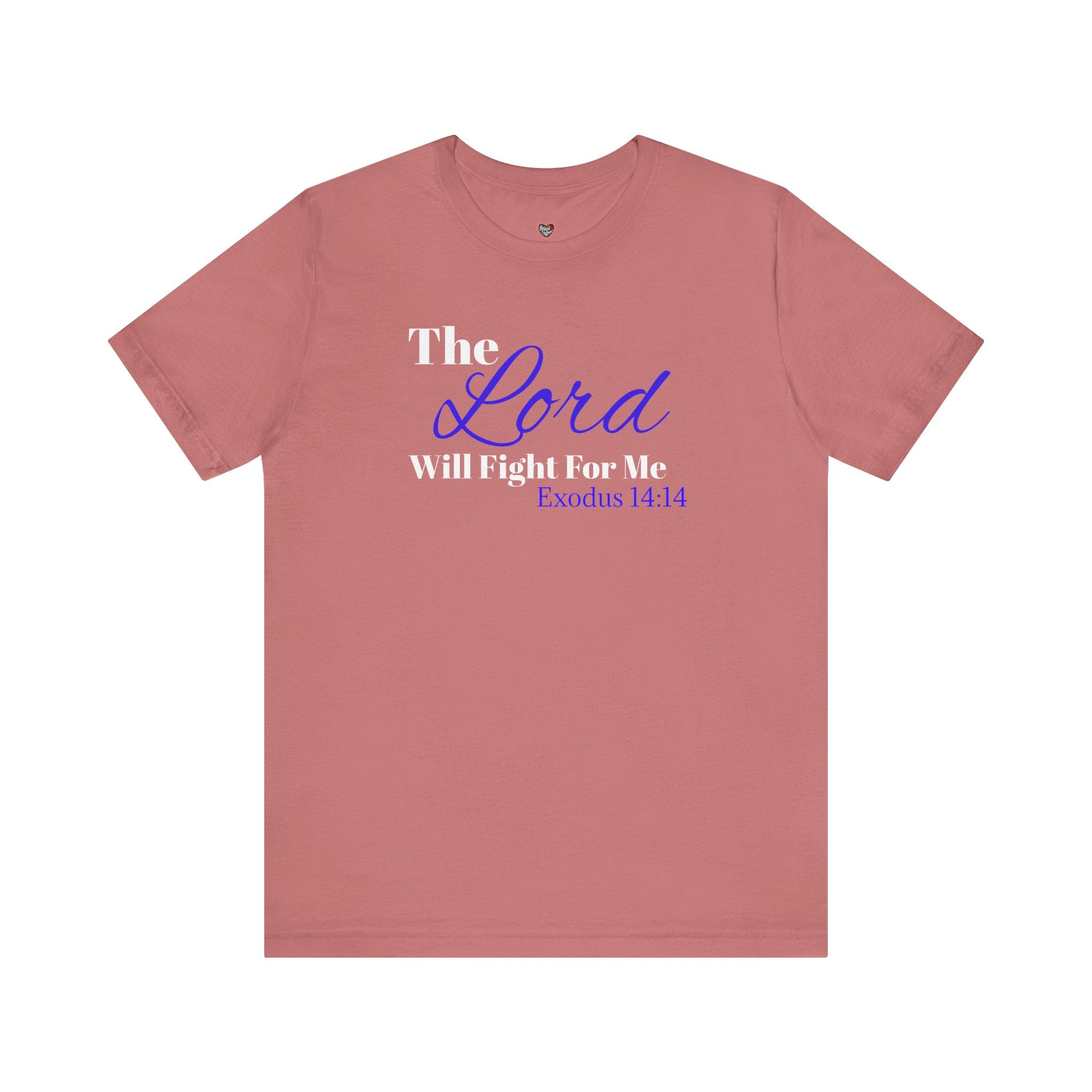 The Lord Will Fight For Me- Exodus 14:14 Unisex Tee