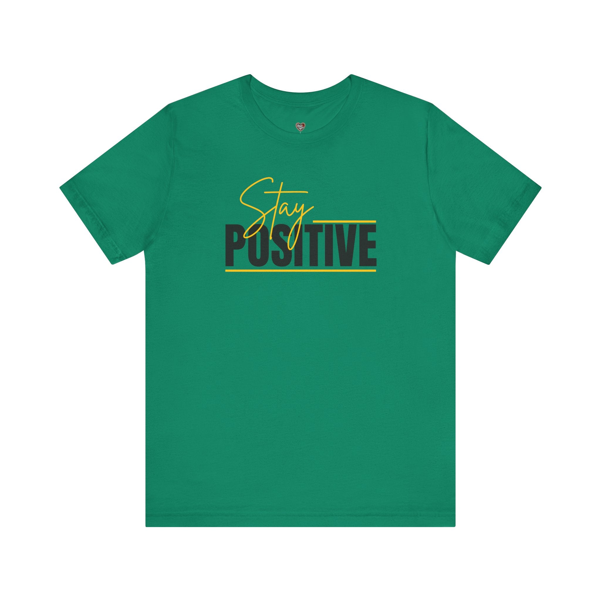 Stay Positive In Everything You Do Motivational Tee