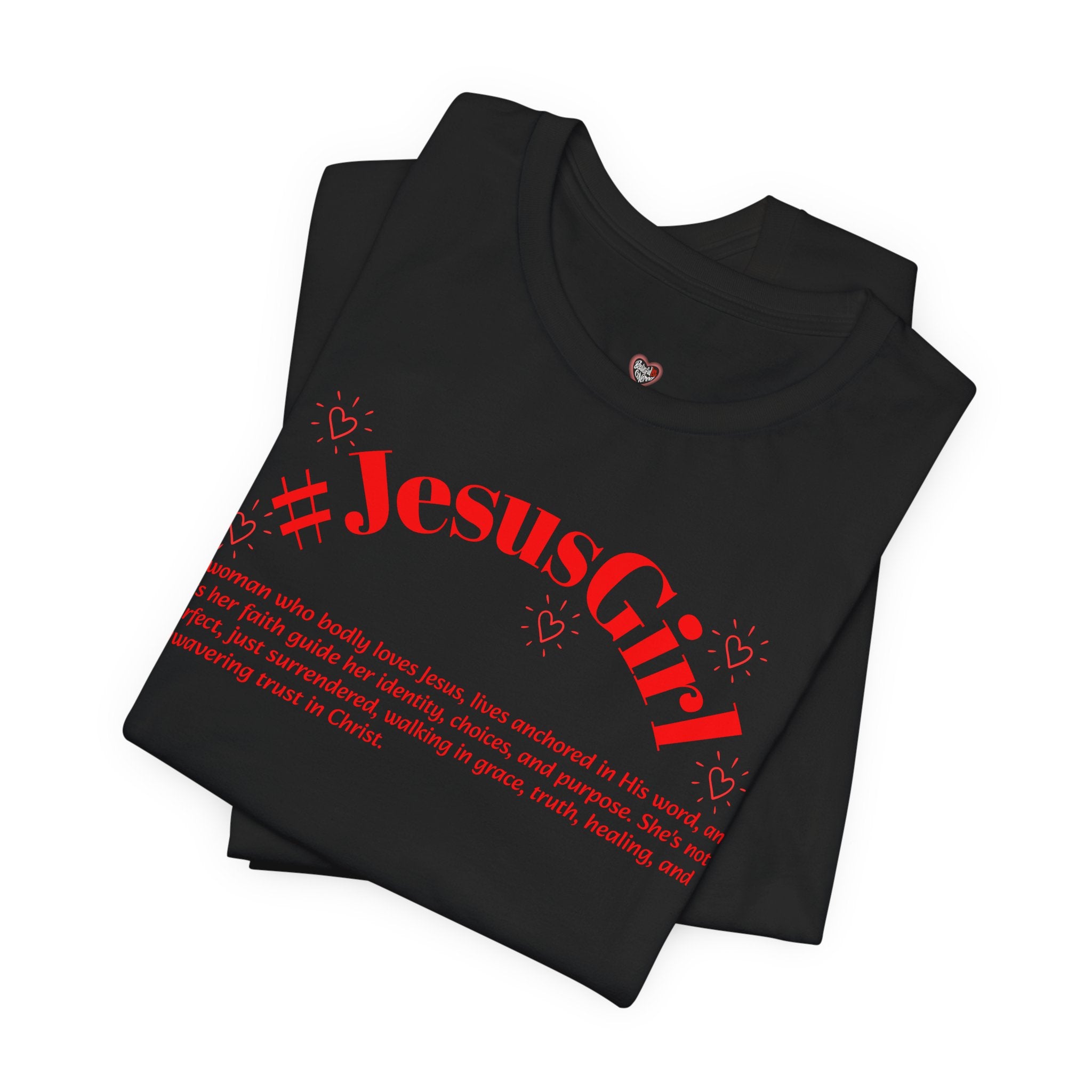 Jesus Girl Definition T-Shirt — #JesusGirl Faith Tee