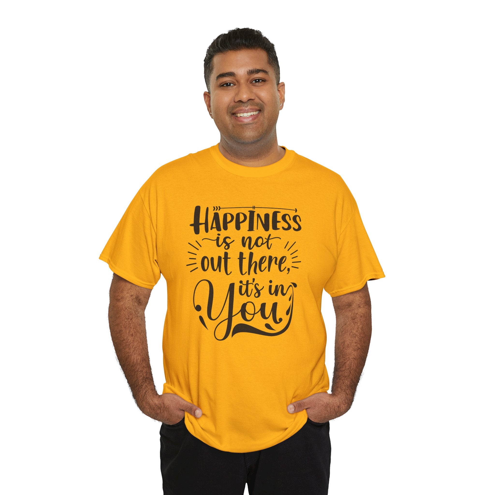 Happiness Is In You Tee