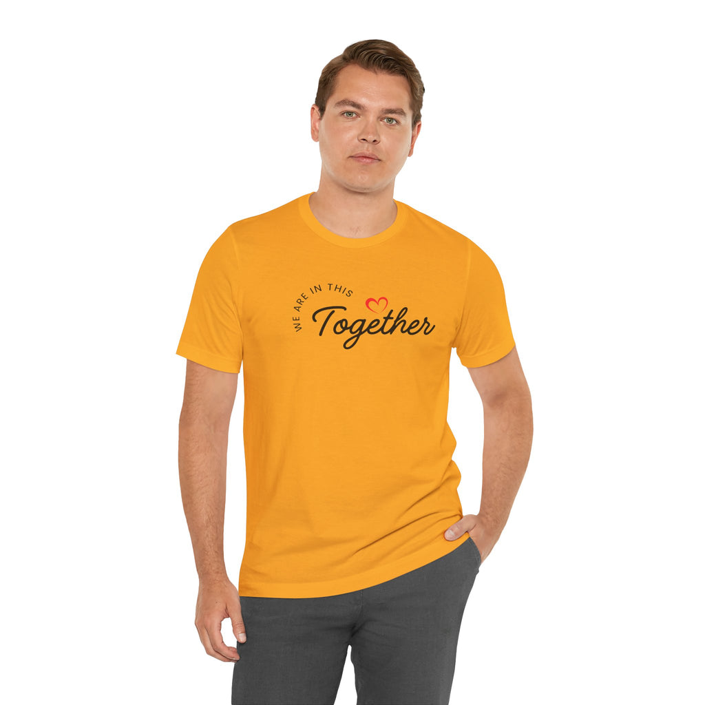 We Are In This Together Couple's Tee
