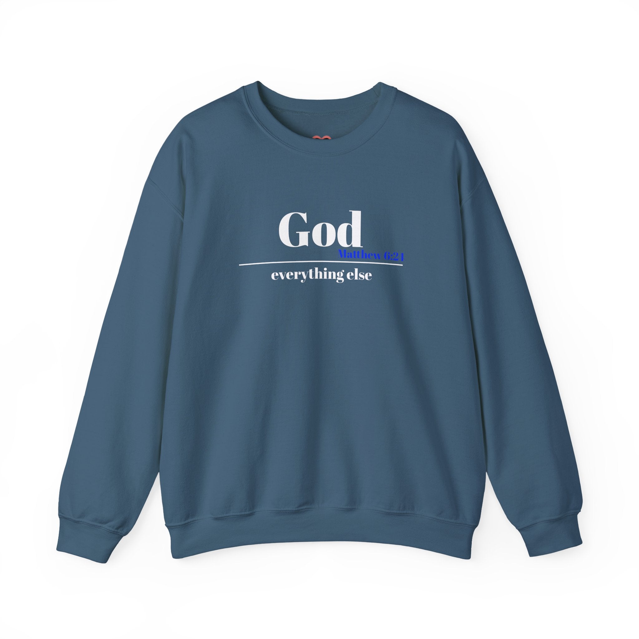 God Then Everything Else Crewneck Sweatshirt