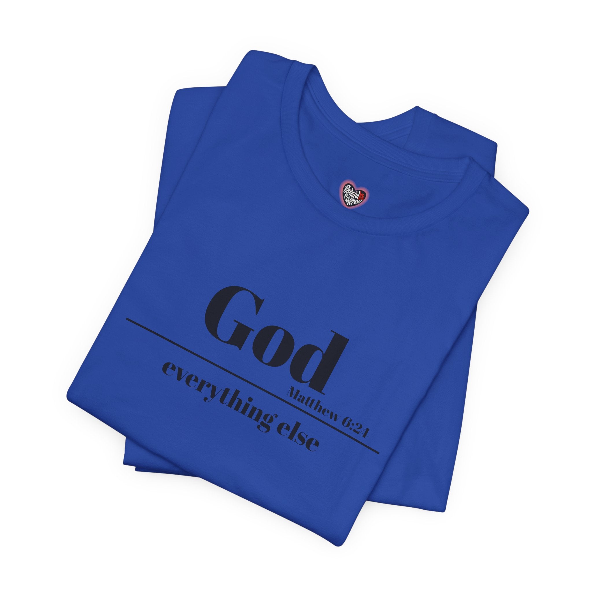 God Then Everything Else Jersey Unisex Tee