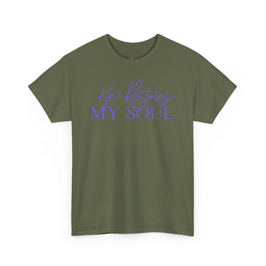 He Restores My Soul Faith T-Shirt