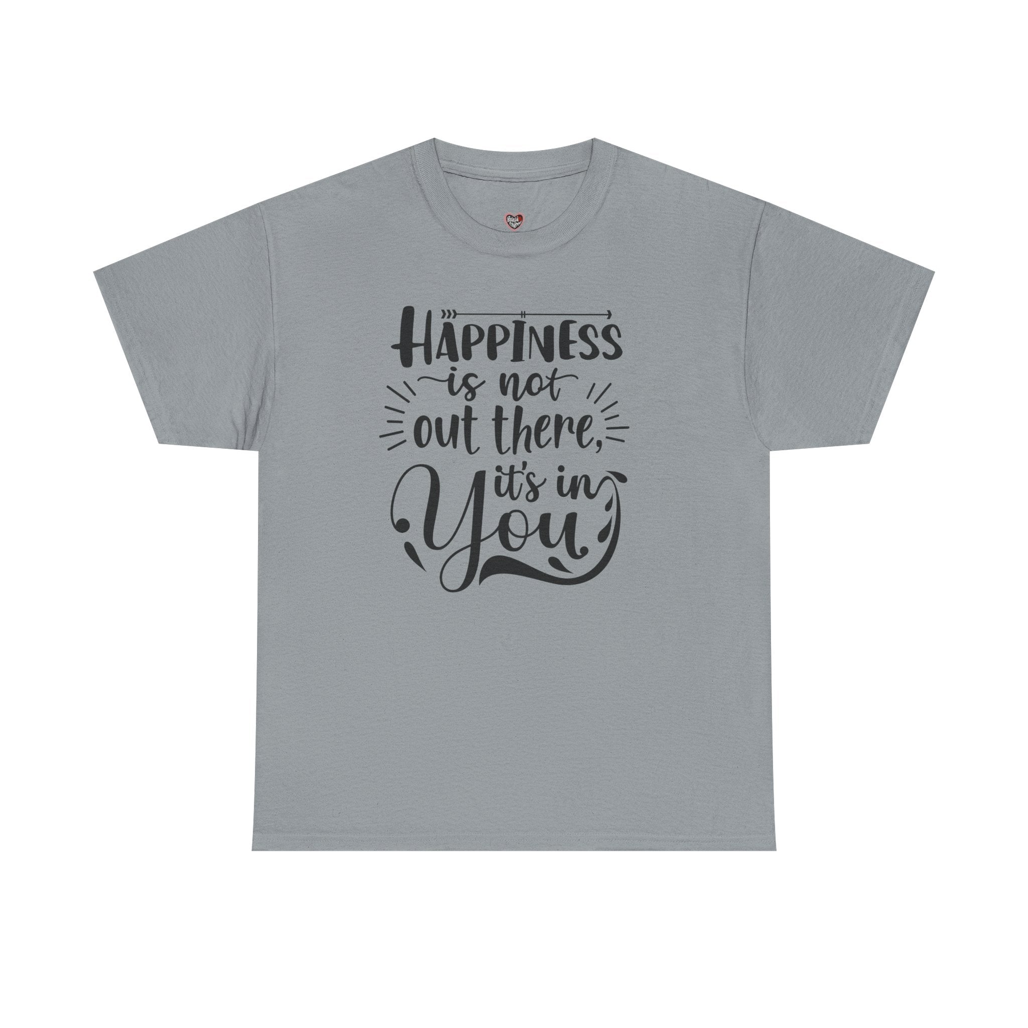 Happiness Is In You Tee