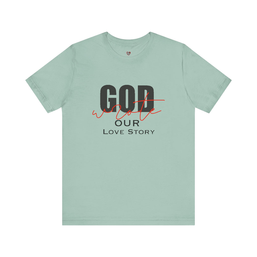 God Wrote Our Love Story Couple's T-Shirt