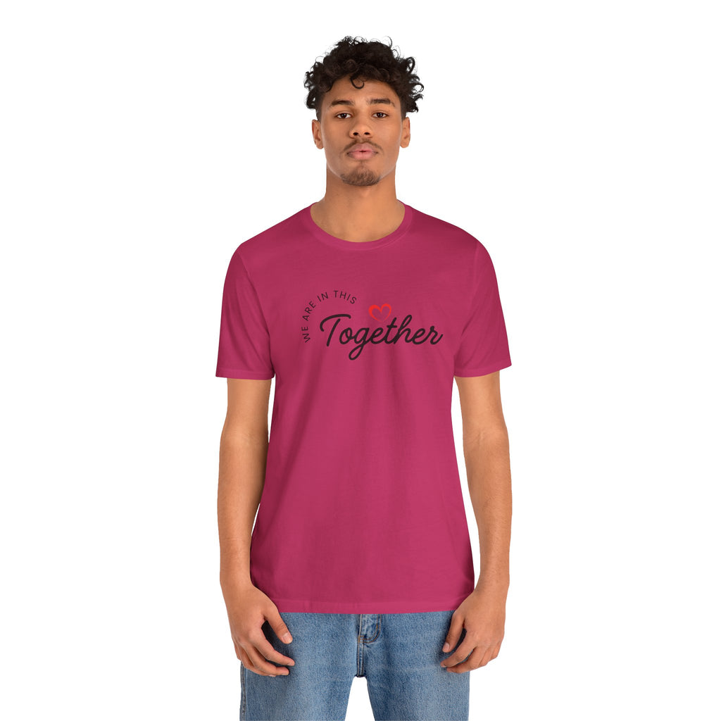 We Are In This Together Couple's Tee