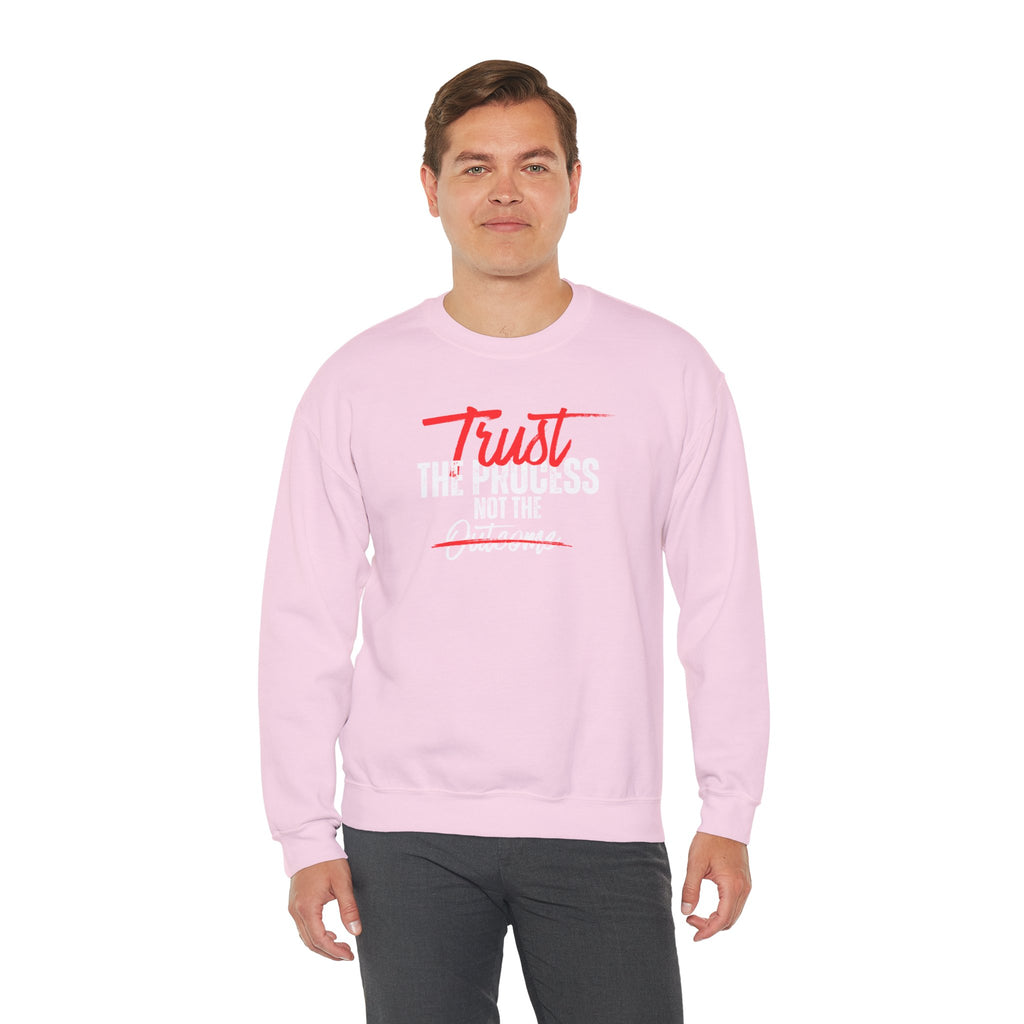 Trust the Process Not the Outcome Motivational Crewneck Sweatshirt