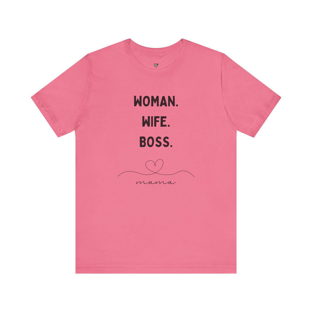 God-Fearing  Woman. Wife. Boss. Mama. Empowered Tee